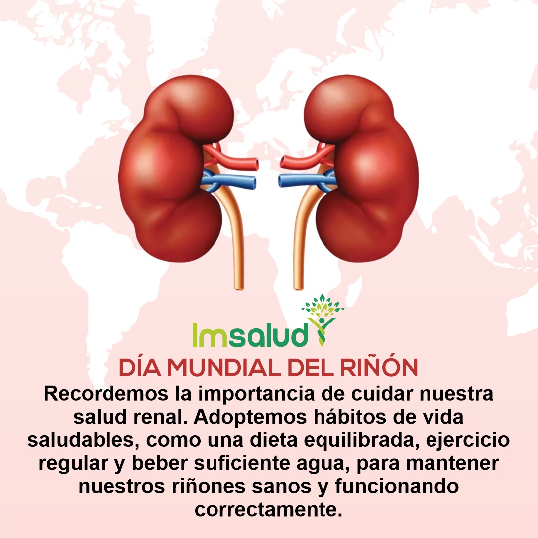 DÍA MUNDIAL DEL RIÑON – IMSALUD